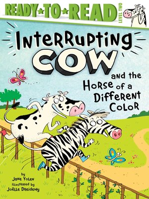 cover image of Interrupting Cow and the Horse of a Different Color
